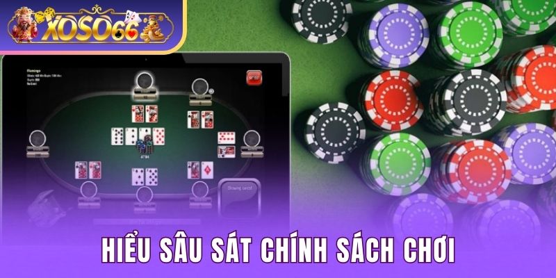 Hiểu sâu sát chính sách chơi có trách nhiệm