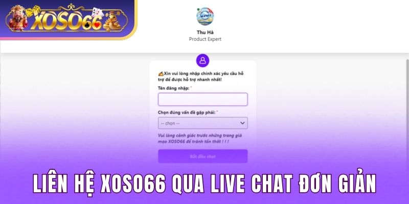 Liên hệ Xoso66 qua live chat đơn giản, siêu nhanh