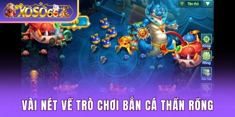 Bắn Cá Thần Rồng Xoso66 - Bắn Là Trúng Rinh Thưởng Mỗi Ngày